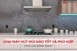 Kinh nghiệm mua máy hút mùi