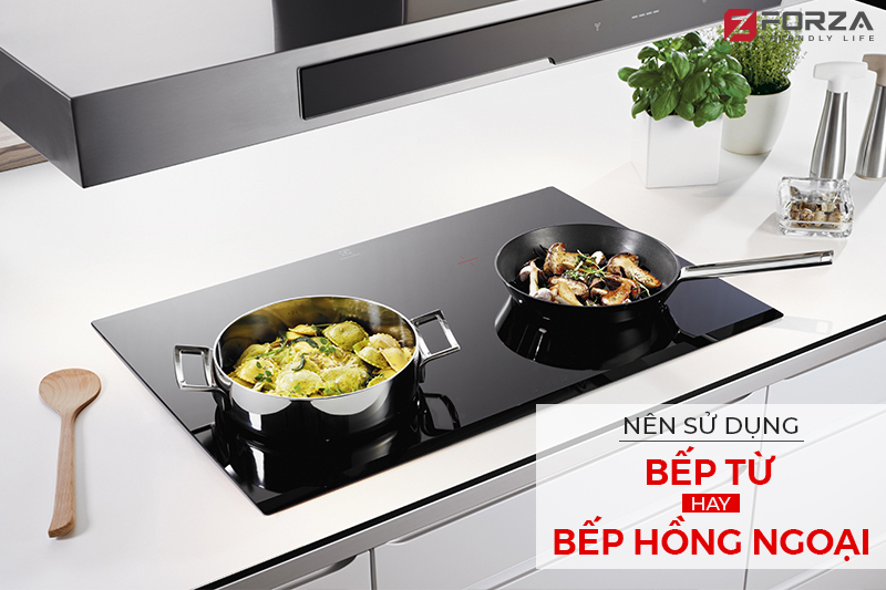 nên sử dụng bếp từ hay bếp hồng ngoại