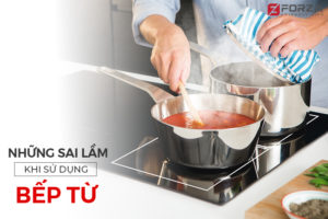 Những sai lầm thường gặp khi sử dụng bếp từ