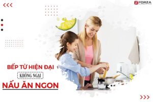 bếp từ hiện đại không ngại nấu ăn ngon