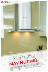 kích thước máy hút mùi phổ biến