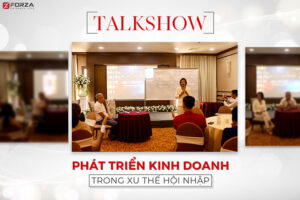 Talk show: Phát triển kinh doanh trong xu thế hội nhập