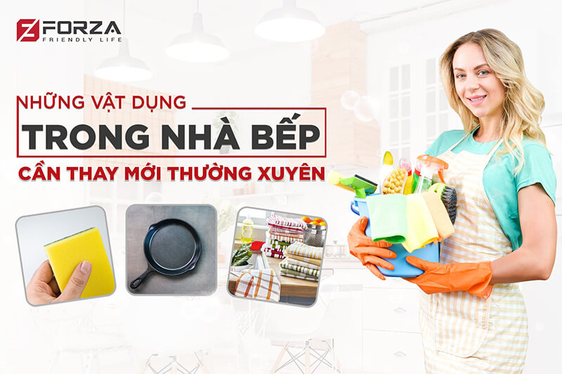 vật dụng nhà bếp cần thay mới thường xuyên 